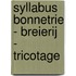 Syllabus bonnetrie - breierij - tricotage