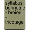 Syllabus bonnetrie - breierij - tricotage door J.R. Oldeman