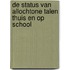 De status van allochtone talen thuis en op school