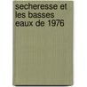 Secheresse et les basses eaux de 1976 door Onbekend