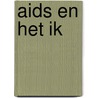 Aids en het ik door A. Bos