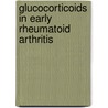 Glucocorticoids in early rheumatoid arthritis door M. van Everdingen