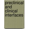 Preclinical and clinical interfaces door Onbekend
