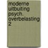 Moderne uitbuiting psych. overbelasting 2