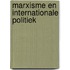 Marxisme en internationale politiek