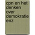 Cpn en het denken over demokratie enz