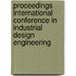 Proceedings International conference in Industrial design engineering