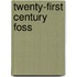 Twenty-first century foss