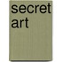 Secret art