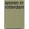 Sporen in rotterdam by Borselen