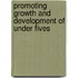 Promoting growth and development of under fives