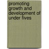 Promoting growth and development of under fives door P. Kolsteren