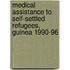 Medical assistance to self-settled refugees, Guinea 1990-96