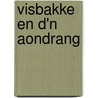 Visbakke en D'n Aondrang by L. van Pelt