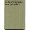 Componistenwyzer voor gelderland by Heuvel