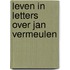 Leven in letters over jan vermeulen