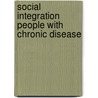 Social integration people with chronic disease door Onbekend