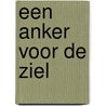 Een anker voor de ziel door R. Pritchard