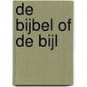 De Bijbel of de Bijl door W.O. Levi