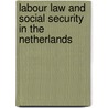 Labour law and social security in the Netherlands door A. Jacobs