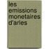 Les emissions monetaires d'Arles