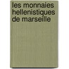 Les Monnaies Hellenistiques de Marseille door G. Depeyrot