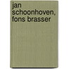 Jan Schoonhoven, Fons Brasser door C. van der Geer