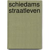 Schiedams straatleven by Kiela