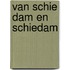 Van Schie dam en Schiedam