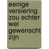 Eenige versiering zou echter wel gewenscht zijn by C. van der Geer