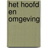 Het Hoofd en omgeving by C. van der Geer