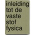 Inleiding tot de vaste stof fysica