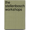 The Stellenbosch Workshops door Onbekend
