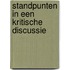 Standpunten in een kritische discussie