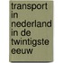 Transport in Nederland in de twintigste eeuw