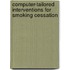 Computer-tailored interventions for smoking cessation