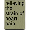 Relieving the strain of heart pain door A.A. Duits