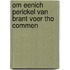 Om eenich perickel van brant voer tho commen
