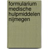 Formularium medische hulpmiddelen Nijmegen door Onbekend