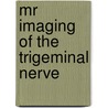 MR imaging of the trigeminal nerve door C.B.L.M. Majoie