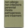 Non-allergic non-infections perennial rhinitis pathogenesis and treatment door H.M. Blom