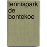 Tennispark De Bontekoe door A. Braaksma