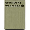 Gruusbeks woordeboek door W.H. Jacobs