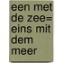 Een met de zee= Eins mit dem Meer