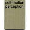 Self-motion perception by F.A.M. van der Steen