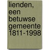 Lienden, een Betuwse gemeente 1811-1998 door S.E.M. van Doornmalen