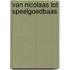 Van Nicolaas tot Speelgoedbaas