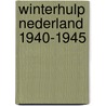 Winterhulp Nederland 1940-1945 door R. Schagen