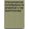 Chemometrical contributions to analytical X-ray spectroscopy by A.D. Dane