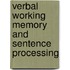 Verbal working memory and sentence processing